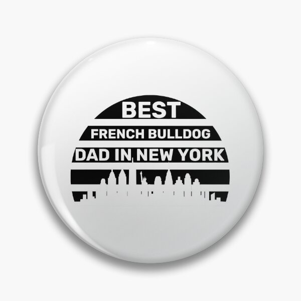 Item preview, BEST FRENCH BULLDOG DAD IN NEW YORK Graphic designed and sold by SoyLamderma.