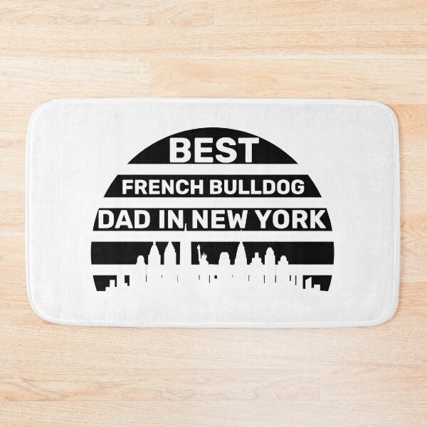 Item preview, BEST FRENCH BULLDOG DAD IN NEW YORK Graphic designed and sold by SoyLamderma.