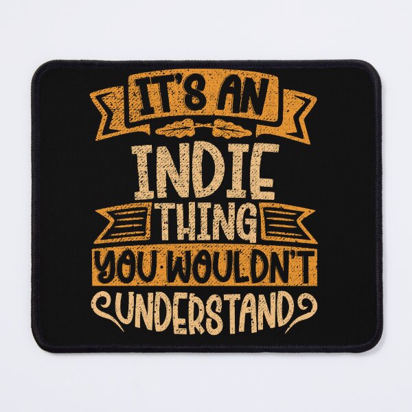 Artikelvorschau, Das ist so eine Indie-Sache, die du nicht verstehen würdest. entworfen und verkauft von el-meehdi.