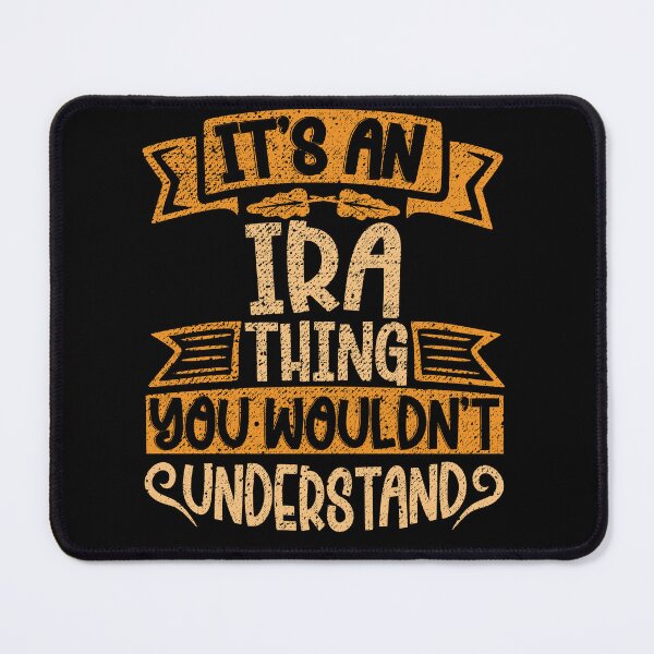 Item preview, It's An Ira Thing You Wouldn't Understand designed and sold by el-meehdi.