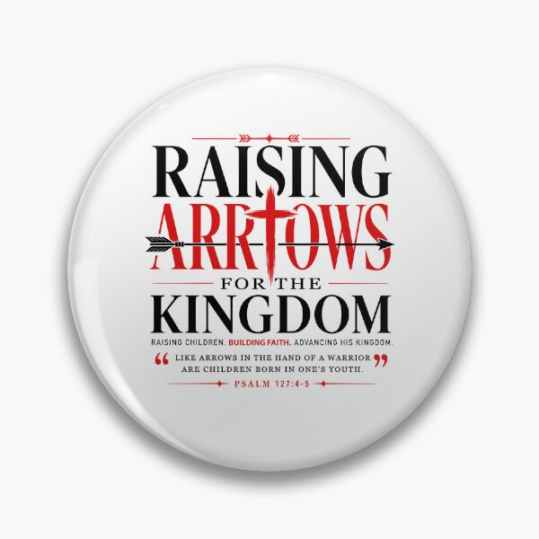 Item preview, Raising Arrows For The Kingdom designed and sold by Ellafeingold.