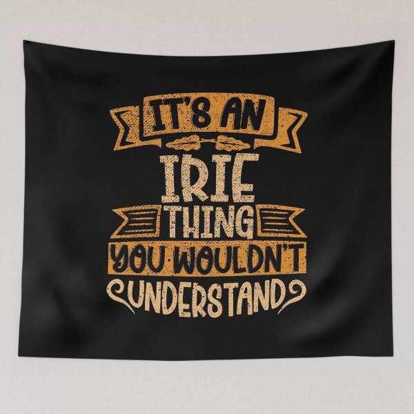Item preview, It's An Irie Thing You Wouldn't Understand designed and sold by el-meehdi.