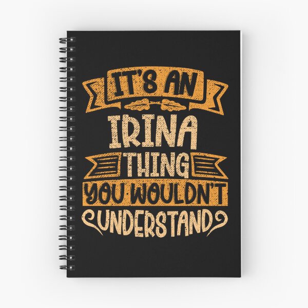 Item preview, It's An Irina Thing You Wouldn't Understand designed and sold by el-meehdi.