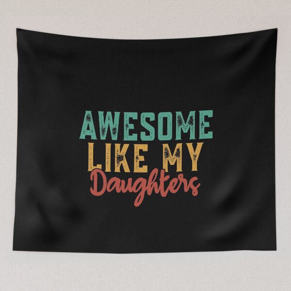 Item preview, Awesome Like My Daughters Dad Mom Parents Family designed and sold by PopStars1993.