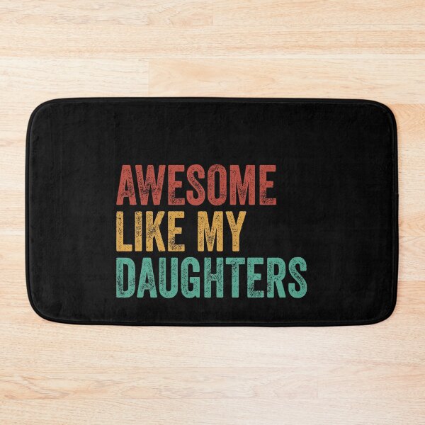 Item preview, Awesome Like My Daughters Proud Parent Family designed and sold by PopStars1993.