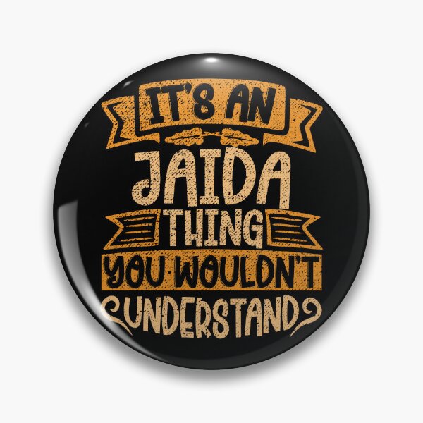 Item preview, It's An Jaida Thing You Wouldn't Understand designed and sold by el-meehdi.