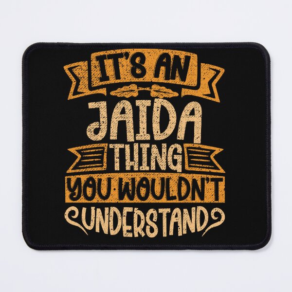 Item preview, It's An Jaida Thing You Wouldn't Understand designed and sold by el-meehdi.