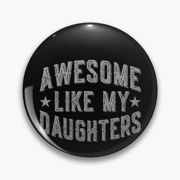 Item preview, Awesome Like My Daughters Proud Dad Mom Parent Family designed and sold by PopStars1993.