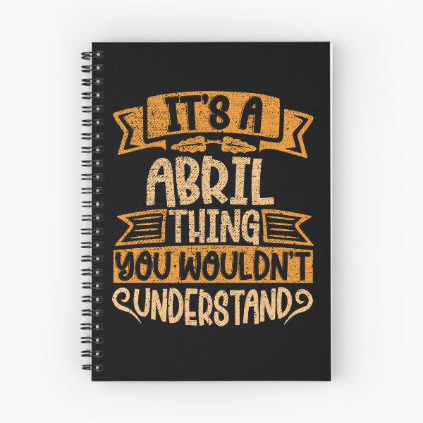 Item preview, It's A Abril Thing You Wouldn't Understand designed and sold by el-meehdi.