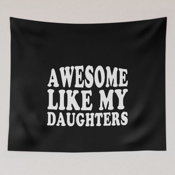Item preview, Awesome Like My Daughters Parent Dad Mom Family designed and sold by PopStars1993.