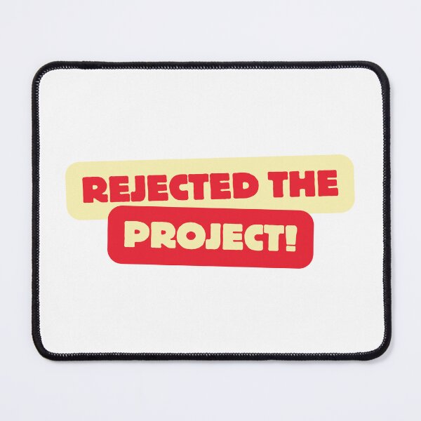 Item preview, Rejected the project! designed and sold by ArtistTejal.