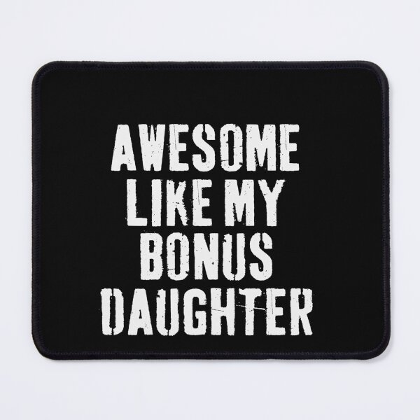 Item preview, Awesome Like My Bonus Daughter Blended Family Parent Stepmom Stepdad designed and sold by PopStars1993.