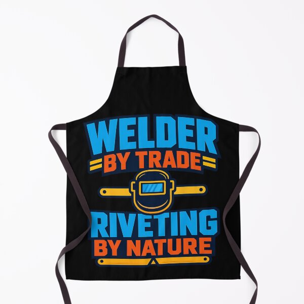 Item preview, Welder By Trade Riveting By Nature Welding Humor Design designed and sold by TeeTimeTreasure.