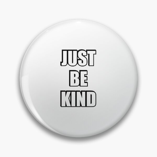 Item preview, Just be kind   designed and sold by Inspirationmotivation.