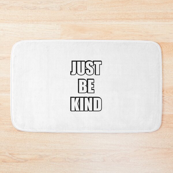 Item preview, Just be kind   designed and sold by Inspirationmotivation.