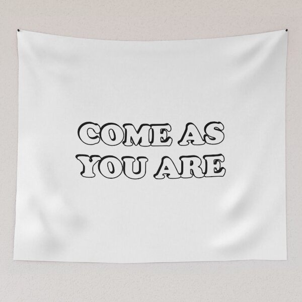 Item preview, Come as You Are  designed and sold by Inspirationmotivation.