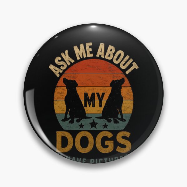 Item preview, Ask Me About My Dogs (I Have Pictures) Dog Lover Pet Parent designed and sold by HumansStuck12.