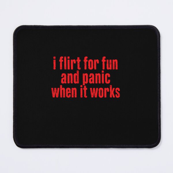 Item preview, I Flirt For Fun And Panic When It Works Humorous Dating Social Anxiety Introvert Quote designed and sold by RetroMini2026.