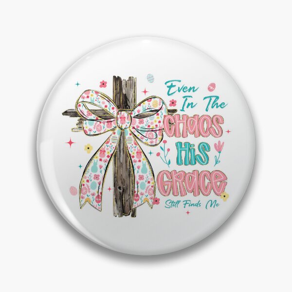 Item preview, Even In The Chaos His Grace Still Finds Me designed and sold by kar buncles.
