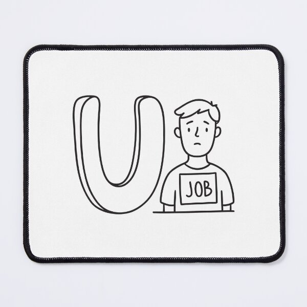 Item preview, Letter U Beside Unemployed Man designed and sold by rasagamastore.