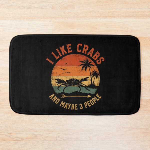 Item preview, I Like Crabs And Maybe 3 People Funny Introvert Crab Lover Beach Ocean Humor designed and sold by HumansStuck12.