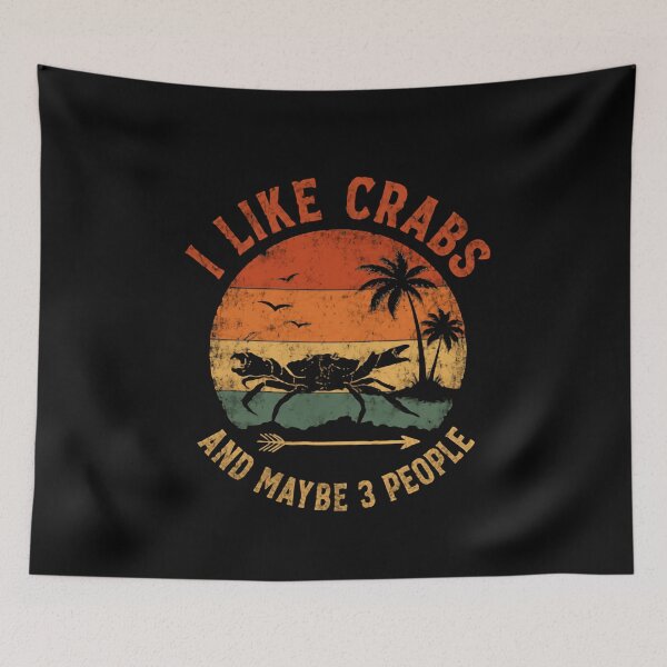 Item preview, I Like Crabs And Maybe 3 People Funny Introvert Crab Lover Beach Ocean Humor designed and sold by HumansStuck12.