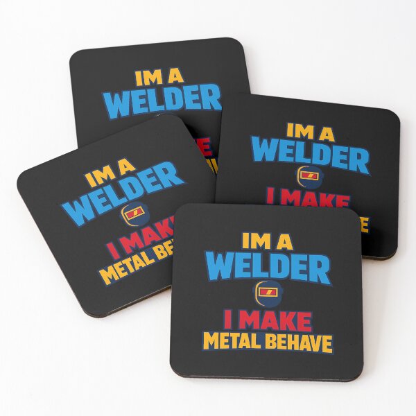 Item preview, Im A Welder I Make Metal Behave Funny Welding Design designed and sold by TeeTimeTreasure.