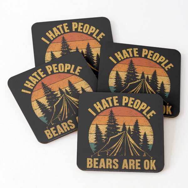 Item preview, I Hate People Bears Are Ok Camping Outdoor Introvert Nature Lover designed and sold by HumansStuck12.