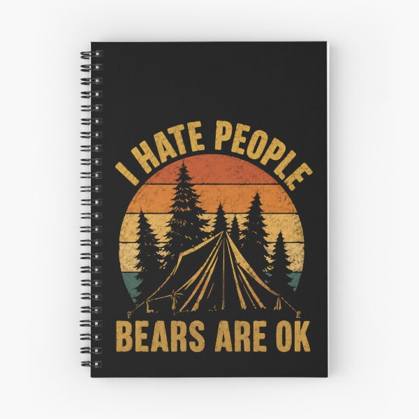 Item preview, I Hate People Bears Are Ok Camping Outdoor Introvert Nature Lover designed and sold by HumansStuck12.