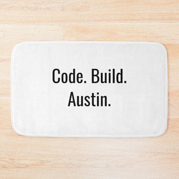 Item preview, Code. Build. Austin. (Black Text) designed and sold by City Makers.