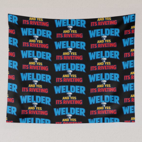 Item preview, Welder And Yes Its Riveting Funny Welding Pun Design designed and sold by TeeTimeTreasure.