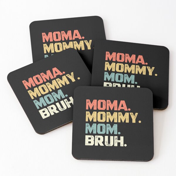 Item preview, Moma. Mommy. Mom. Bruh. Funny Motherhood Mom Life Gift designed and sold by RetroMini2026.