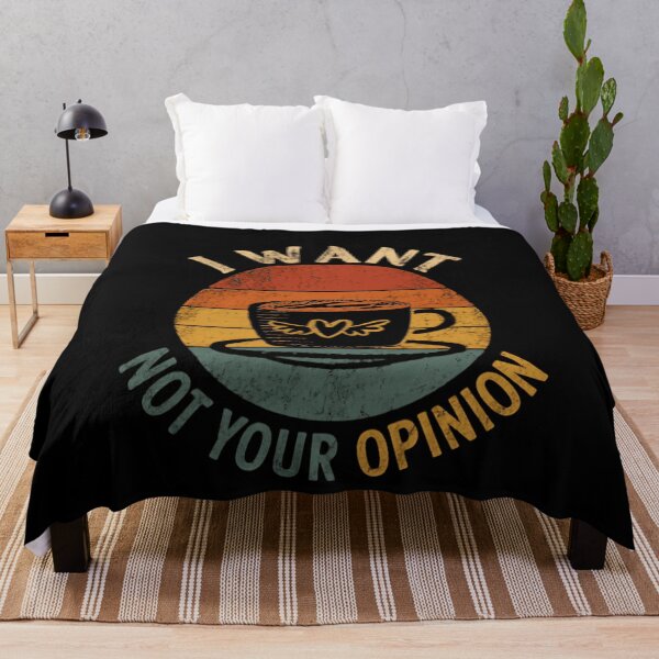 Item preview, I Want Coffee Not Your Opinion Coffee Lover Sarcastic Humor designed and sold by HumansStuck12.