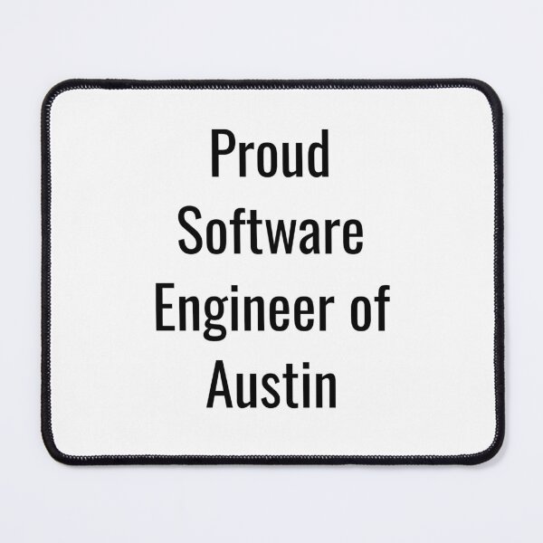 Item preview, Proud Software Engineer of Austin (Black Text) designed and sold by City Makers.