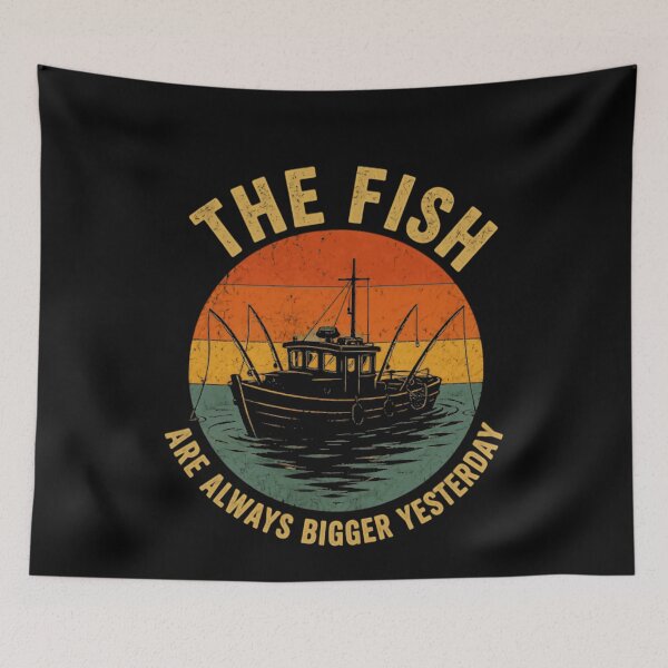 Item preview, The Fish Are Always Bigger Yesterday Fishing Humor Fisherman Angler designed and sold by HumansStuck12.