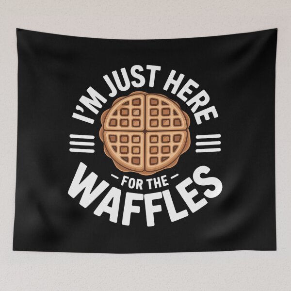 Item preview, Waffle Lover, I'm Just Here For The Waffles designed and sold by SapfireStuArt.