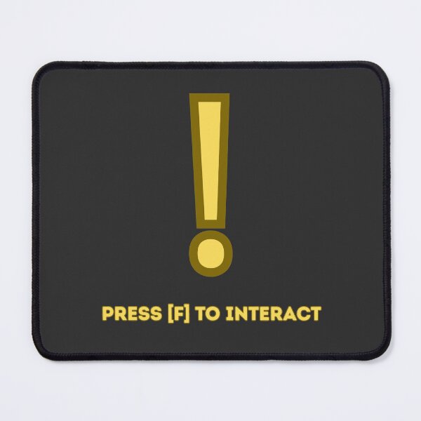 Item preview, Press [F] to Interact – Gamer Meme Design designed and sold by FantaSphere.