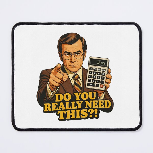 Item preview, Do You Really Need This Funny Budgeting Calculator Sticker designed and sold by RareVisuals.
