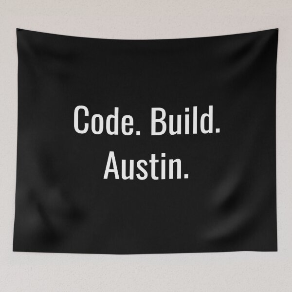 Item preview, Code. Build. Austin. (White Text) designed and sold by City Makers.