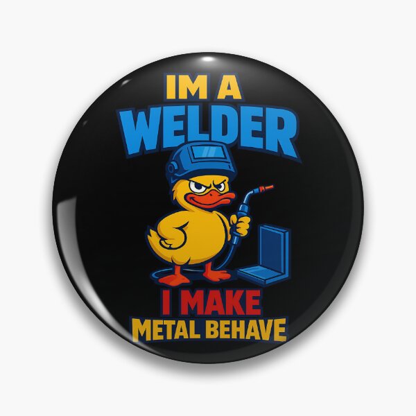 Item preview, Im A Welder I Make Metal Behave Funny Welding Duck Design designed and sold by TeeTimeTreasure.