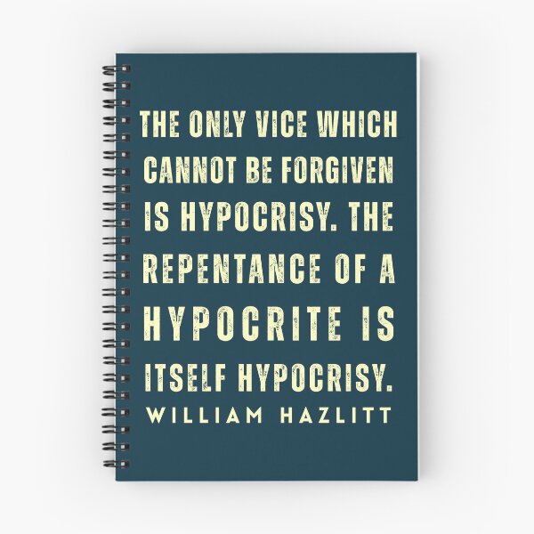 Item preview, Copy of William Hazlitt quote: Every man, in his own opinion, forms an exception to the ordinary rules of morality. designed and sold by artbleed.
