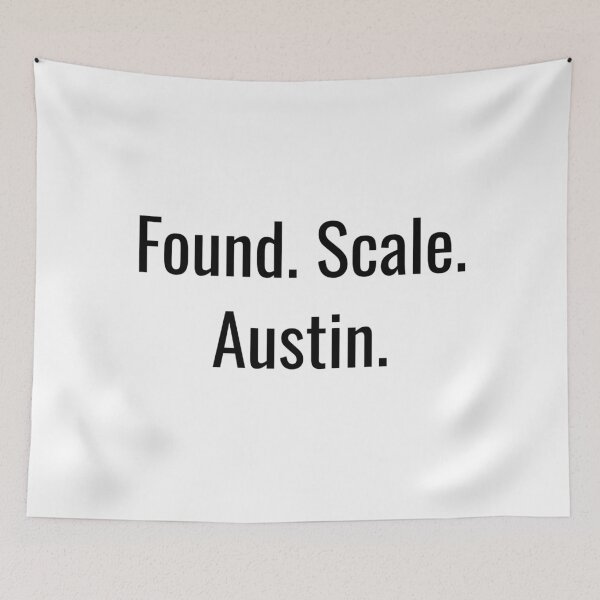 Item preview, Found. Scale. Austin. (Black Text) designed and sold by City Makers.