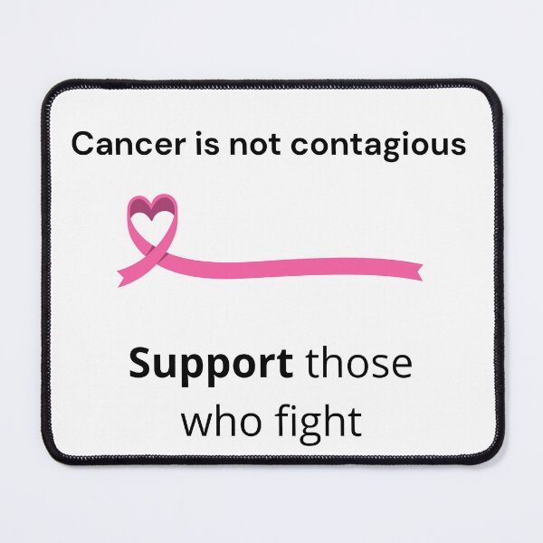 Item preview, Cancer is not contagious designed and sold by WellN.
