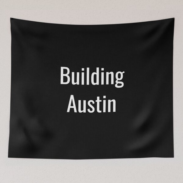 Item preview, Building Austin (White Text) designed and sold by City Makers.
