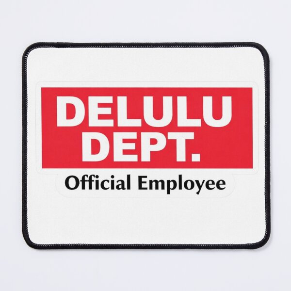 Item preview, Delulu Dept – Official Employee Badge designed and sold by Timeless Junction.