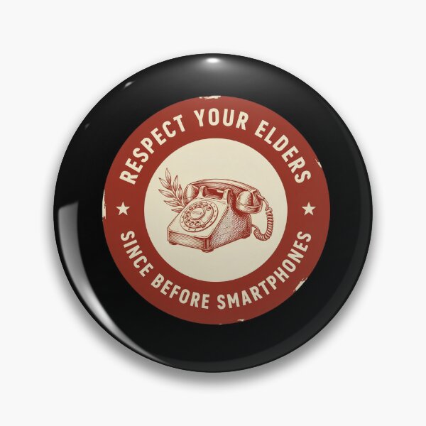 Item preview, Respect Your Elders Vintage Phone - Badge Retro designed and sold by DONT ASK CLUB.