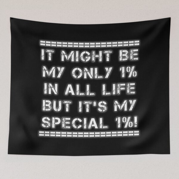 Item preview, Motivational Quote on the Value of Little Things. IT MIGHT BE MY ONLY 1% IN ALL LIFE BUT IT'S MY SPECIAL 1%! designed and sold by Giulivo Store Graphic.