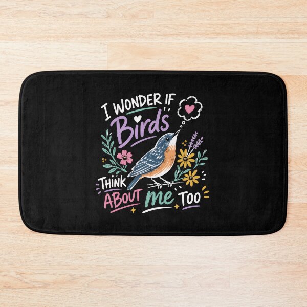 Item preview, I Wonder If Birds Think About Me Too Bird Lover Wildlife Nature designed and sold by HumansStuck12.