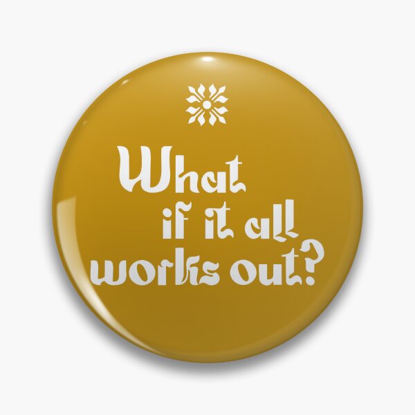Item preview, Motivational slogan: What if it all works out? designed and sold by Vansn-Design.