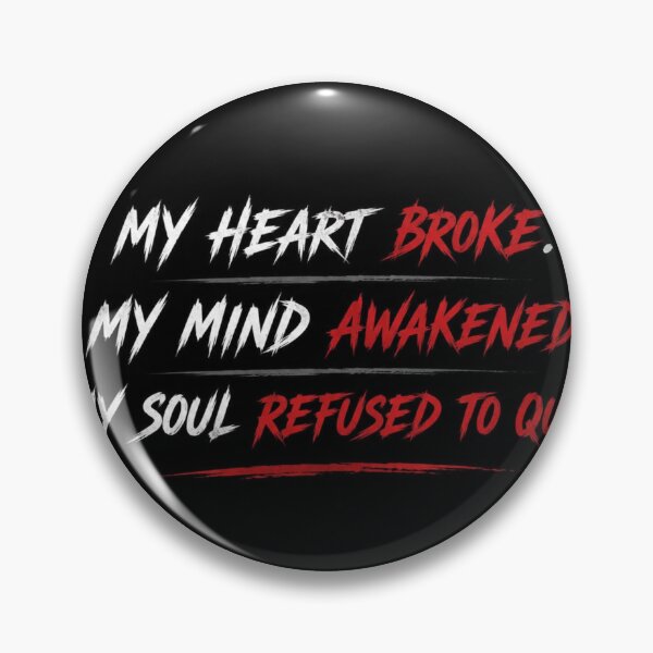 Item preview, Heartbreak Forged an Unbreakable Soul designed and sold by _Stickora_.